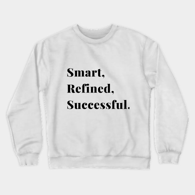 Success Crewneck Sweatshirt by Artistio